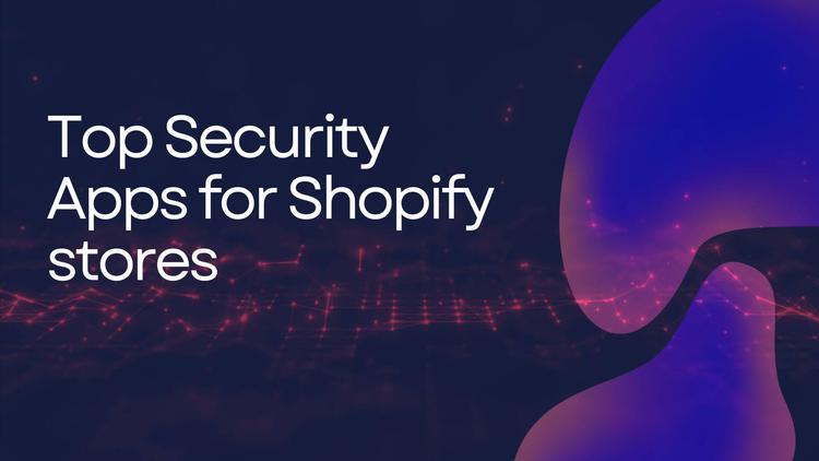 top-05-shopify-security-app